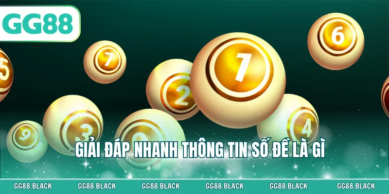 Giải đáp nhanh thông tin số đề là gì